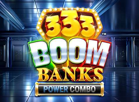 333 Boom Banks Power Combo - Vídeo tragaperras (Games Global)