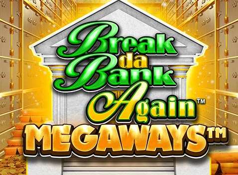 Break Da Bank Again™ MEGAWAYS™ - Vídeo tragaperras (Games Global)